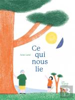 Ce Qui Nous Lie