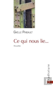 Ce Qui Nous Lie...
