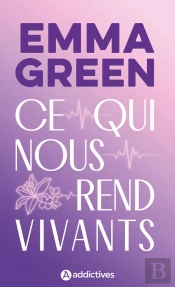 Ce Qui Nous Rend Vivants