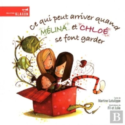 Bertrand.pt - Ce Qui Peut Arriver Quand Melina Et Chloe Se Font Garder