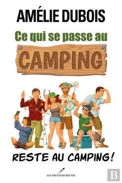 Bertrand.pt - Ce Qui Se Passe Au Camping Reste Au Camping