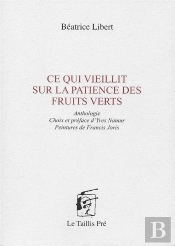 Ce Qui Vieillit Sur La Patience Des Fruits Verts