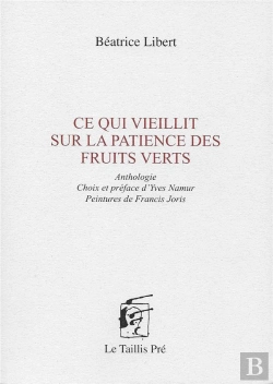 Bertrand.pt - Ce Qui Vieillit Sur La Patience Des Fruits Verts