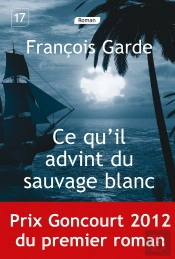 Ce Qu'Il Advint Du Sauvage Blanc
