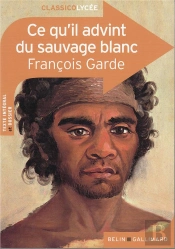 Ce Qu'Il Advint Du Sauvage Blanc