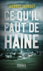 Ce Qu'Il Faut De Haine