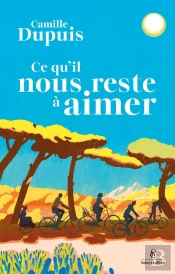 Ce Qu'Il Nous Reste À Aimer