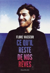 Ce Qu'Il Reste De Nos Rêves