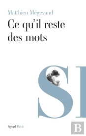 Ce Qu'Il Reste Des Mots