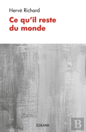 Ce Qu'Il Reste Du Monde