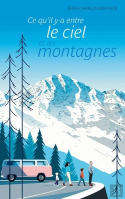 Bertrand.pt - Ce Qu'Il Y A Entre Le Ciel Et Les Montagnes