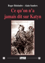 Ce Qu'On N'A Jamais Dit Sur Katyn