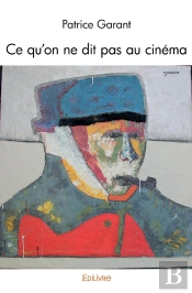 Ce Qu'On Ne Dit Pas Au Cinéma