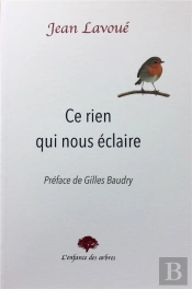 Ce Rien Qui Nous Eclaire