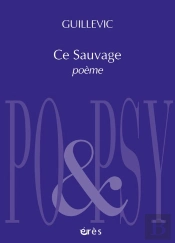 Ce Sauvage Poème