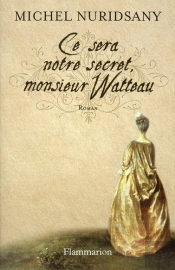 Ce Sera Notre Secret, Monsieur Watteau