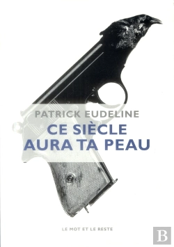 Bertrand.pt - Ce Siècle Aura Ta Peau