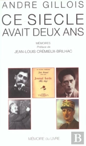 Ce Siècle Avait Deux Ans ; Mémoires
