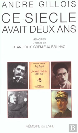 Bertrand.pt - Ce Siècle Avait Deux Ans ; Mémoires