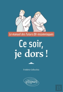 Bertrand.pt - Ce Soir, Je Dors ! Le Manuel Des Futurs Ex-Insomniaques