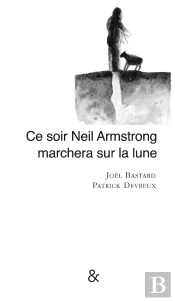 Ce Soir Neil Armstrong Marchera Sur La Lune