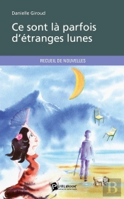 Ce Sont Là Parfois D'Étranges Lunes