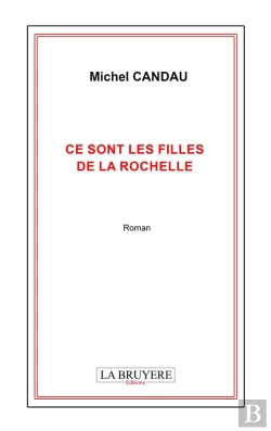 Bertrand.pt - Ce Sont Les Filles De La Rochelle