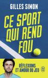 Ce Sport Qui Rend Fou : Réflexions Et Amour Du Jeu