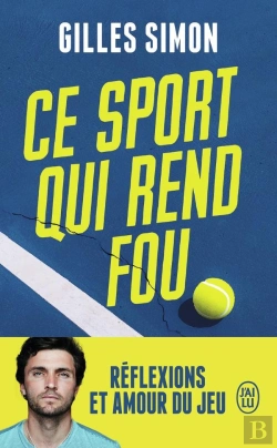 Bertrand.pt - Ce Sport Qui Rend Fou : Réflexions Et Amour Du Jeu