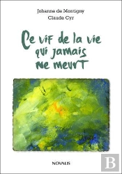 Ce Vif De La Vie Qui Jamais Ne Meurt