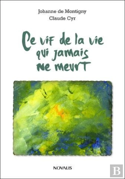 Bertrand.pt - Ce Vif De La Vie Qui Jamais Ne Meurt