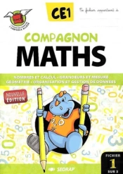 Ce1 ; Nombres Et Calcul ; Grandeurs Et Mesure ; Geometrie ; Organisation Et Gestion De Donnees (Edition 2012)