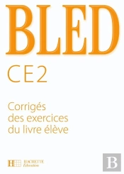 Ce2 ; Corrigés Des Exercices Du Livre De L'Élève (Édition 2008)