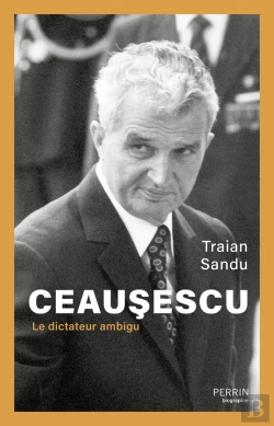 Bertrand.pt - Ceausescu : Le Dictateur Ambigu