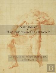 Cebes' Tablet + Prodicus' ''Choice Of Heracles''