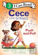 Cece Loves Science: Push And Pull