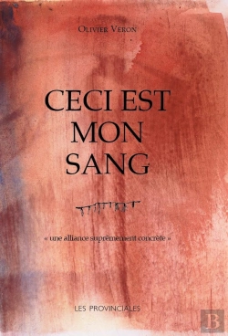 Bertrand.pt - Ceci Est Mon Sang : Une Alliance Suprêmement Concrète