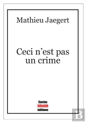 Ceci N Est Pas Un Crime