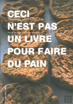 Bertrand.pt - Ceci N'Est Pas Un Livre Pour Faire Du Pain