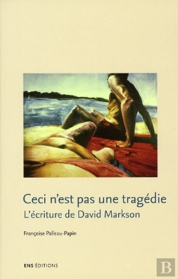 Bertrand.pt - Ceci N'Est Pas Une Tragédie ; L'Écriture De David Markson