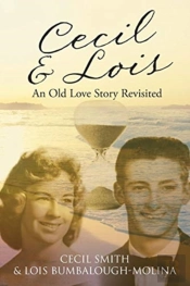 Cecil And Lois An Old Love Story Revisited
