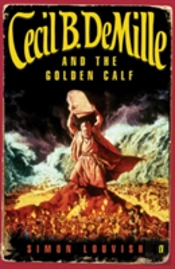 Cecil B. Demille And The Golden Calf