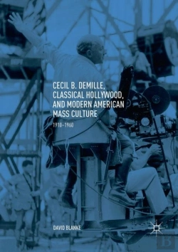 Bertrand.pt - Cecil B. Demille, Classical Hollywood, And Modern American Mass Culture