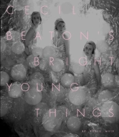 Cecil Beatonâ€™S Bright Young Things