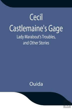 Bertrand.pt - Cecil Castlemaine'S Gage, Lady Marabout'S Troubles, And Other Stories