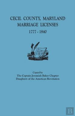 Bertrand.pt - Cecil County, Maryland, Marriage Licenses, 1777-1840