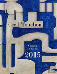 Cecil Touchon - 2015 Catalog Of Works