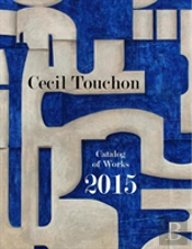 Cecil Touchon - 2015 Catalog Of Works