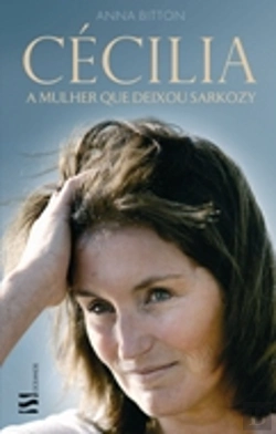 Bertrand.pt - Cecília - A Mulher que Deixou Sarkozy