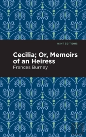 Cecilia; Or, Memoirs Of An Heiress